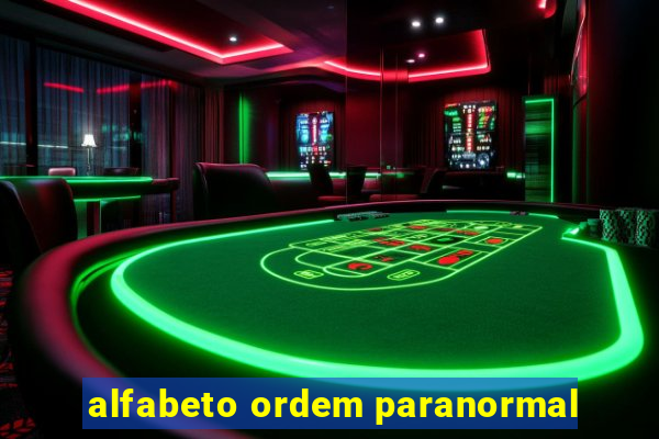 alfabeto ordem paranormal